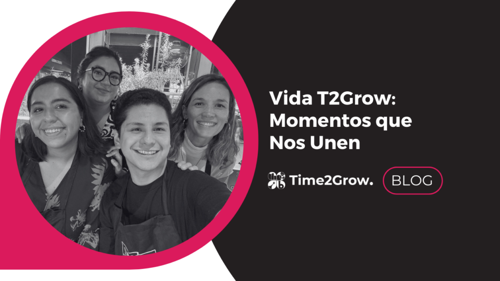 Cultura organizacional en time2grow