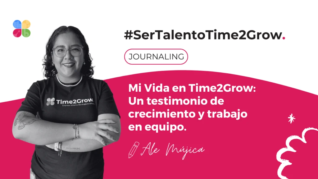 Time2Grow y Ale Mujica compartiendo su experiencia como team member