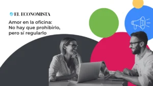 Relaciones amorosas en el trabajo: cómo regular el amor en la oficina según Time2Grow.